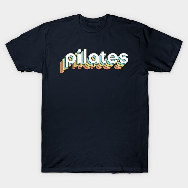 Pilates Day - Pilates Lover - Pilates Addict T-Shirt by Pilateszone